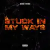 Masi Rooc - Stuck In My Ways - Single